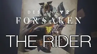 Destiny 2 Forsaken | The Rider (Boss Fight)