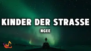 NGEE - Kinder der Straße [Lyrics]