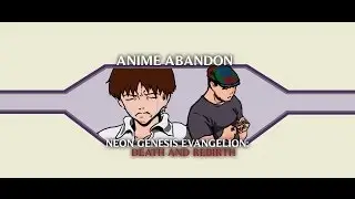 Anime Abandon - Neon Genesis Evangelion: Death and Rebirth