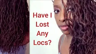 Have I Lost Any Locs? Thinning Locs