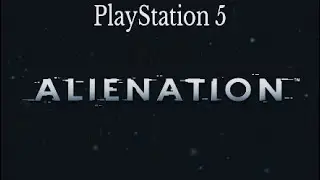 Alienation, played on Playstation 5, 24 minutes of 4K gameplay.