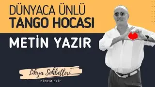 Dünyaca Ünlü Tango Hocası Metin Yazır İle Sohbet 1. Bölüm