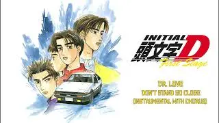 Initial D - Don't Stand So Close (Instrumental With Chorus)