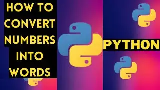 How to convert numbers into words using python |python course for beginners| LAB-6