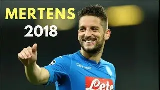 Dries Mertens 2018 ● Goals and Assists | HD