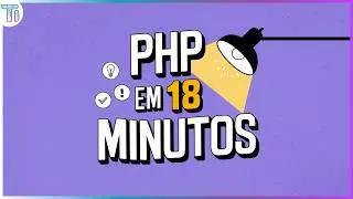 Learn PHP in 18 Minutes: The Complete Beginner's Guide from Scratch