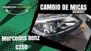 Cambio de micas  a  faros de  Mercedes Benz C250 Fast cam