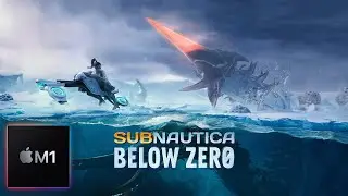 MacBook Pro 13 || Apple M1 || Subnautica Below Zero  || 1080p || Rosetta 2 ||
