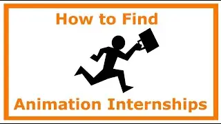 How to Find an Internship in the Animation Industry