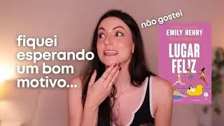 LUGAR FELIZ: nem sempre a Emily Henry acerta