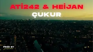Ati242 & Heijan - ÇUKUR (prod. by jilet)