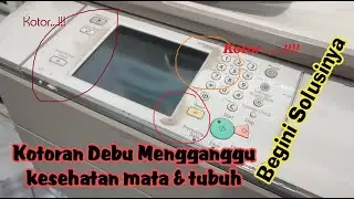Cara Bersihkan Panel LCD Canon IR Advance 6075,6065,6055