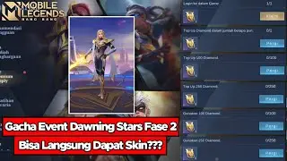 Gacha Event Dawning Stars Fase 2 Mobile Legends | Bisa Langsung Dapat Skin???