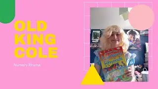 Nursery Rhyme- Old King Cole