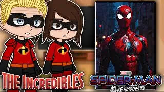 Incredibles React To Spider-Man | Peter Parker | Gacha React