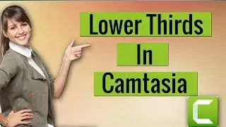 Make Lower Thirds In Camtasia Studio in Urdu/Hindi