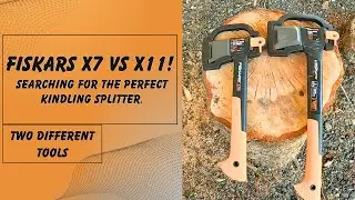 Fiskars X7 VS X11! The Perfect Kindling Splitters?