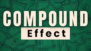 Wealth Is Built Slowly… Then ALL at Once  [The Compound Effect]