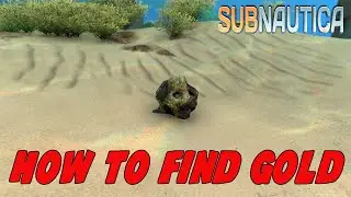 Subnautica How To Find Gold