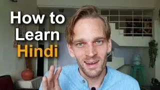 How To Learn Hindi Faster Than I Did! 