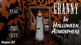 Granny v1.8.2 - But In Halloween Atmosphere full Gameplay