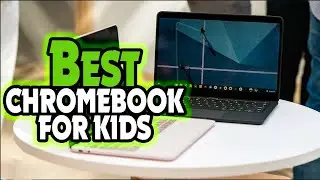 ✅Top 5: BEST Chromebook for Kids In 2025 👌 [ Best Budget Chromebooks ]