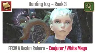 FFXIV Hunting Log Conjurer Rank 3 - A Realm Reborn