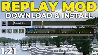 How To Download & Install the Replay Mod in Minecraft 1.21