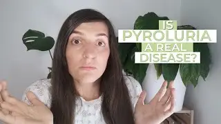 #150 Is Pyroluria a Real Disease?