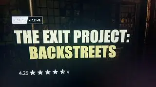 The Exit Project: Backstreets PS5 / Proper Gameplay