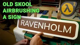 Making the Ravenholm Sign - old skool airbrushing with hand cut masks...