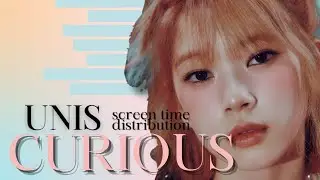 UNIS (유니스) - 너만 몰라 (Curious) [SCREEN TIME DISTRIBUTION]