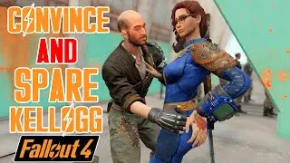 Fallout 4 - CONVINCE & SPARE KELLOGG - Save HIM - KELLOGG ALTERNATE FATE - Depravity - DLC SIZED MOD