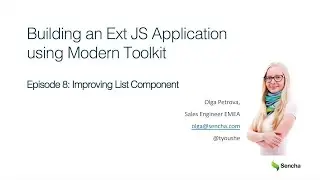 Improving List Component: Building an Ext JS Application Using Modern Toolkit