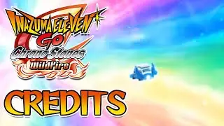 End Credits | Inazuma Eleven GO Chrono Stones: Wildfire
