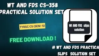 Web technology 1 slips solution | WT 1 and FDS CS-358 practical solution set PDF free