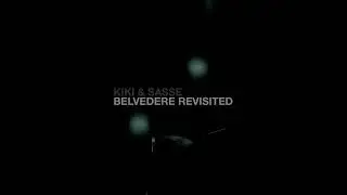 Kiki & Sasse - Belvedere (Jorkes Remix)