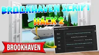 Brookhaven script Hack2!
