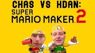 Chas VS Hdan: Super Mario Maker 2
