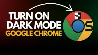 How to Turn On Dark Mode in Google Chrome (Step-by-Step Tutorial)