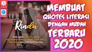 cara membuat quotes literasi di aplikasi kinemaster|Tutorial kekinian