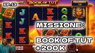 🔴🟡 MISSIONE - BOOK OF TUT MEGAWAYS + 200K | EP. 13 | PRAGMATIC PLAY | CRAZY SLOT |