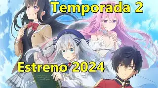 Seirei Gensouki Temporada 2 ESTRENO 2024