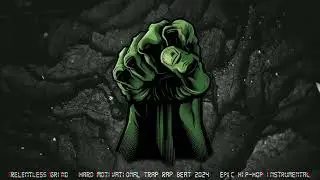 Relentless Grind | Hard Motivational Trap Rap Beat 2024 | Epic Hip-Hop Instrumental