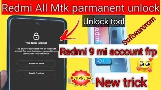 Redmi 9 mi account frp unlock tool one click by softwarerom