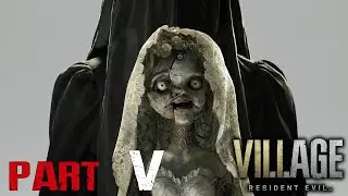 RESIDENT EVIL VILLAGE (BENEVIENTO ESTATE) - LIVE GAMEPLAY FROM FB - PART 5 (TAGALOG)