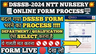 DSSSB Form Fill Process 2024 | NTT |