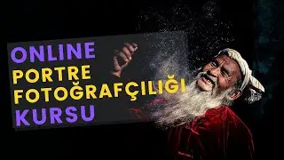 Online Portre Fotoğrafçılığı Kursu – Portre Fotoğrafı nasıl çekilir