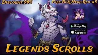 Legends Scrolls Discount 99% - Free Box Hero Red ★5 + 100++ Gacha Ticket + Diamond & More