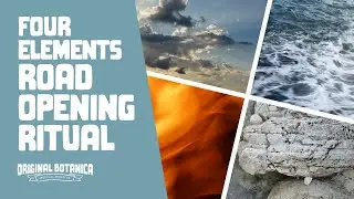 How To Perform a Four Elements Road Opening Ritual